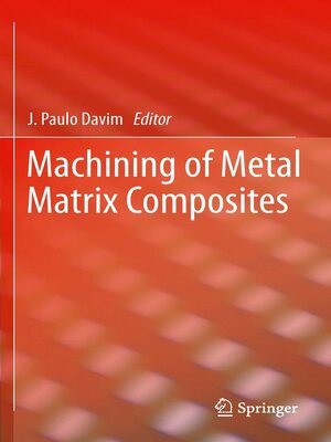 cover image of Machining of Metal Matrix Composites